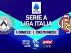 Ujian Berat Udinese vs Cremonese Langsung di ANTV untuk Jauhi Zona Degradasi