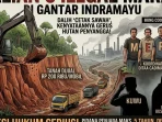 Galian C Ilegal Gantar Indramayu: Diduga Dampak Pembangunan Kawasan Industri