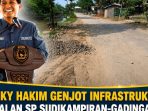 Lucky Hakim Percepat Infrastruktur: Jalan SP Sudikampiran-Gadingan Dibangun Rp3,3 M